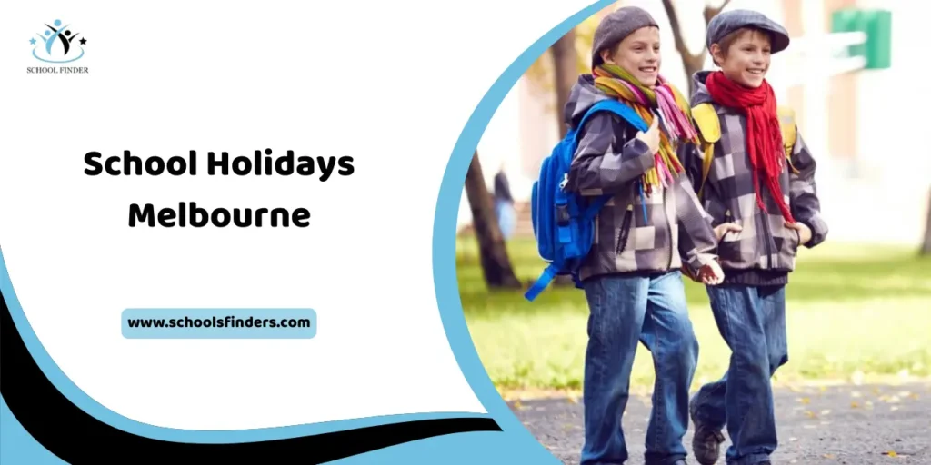 School Holidays Melbourne