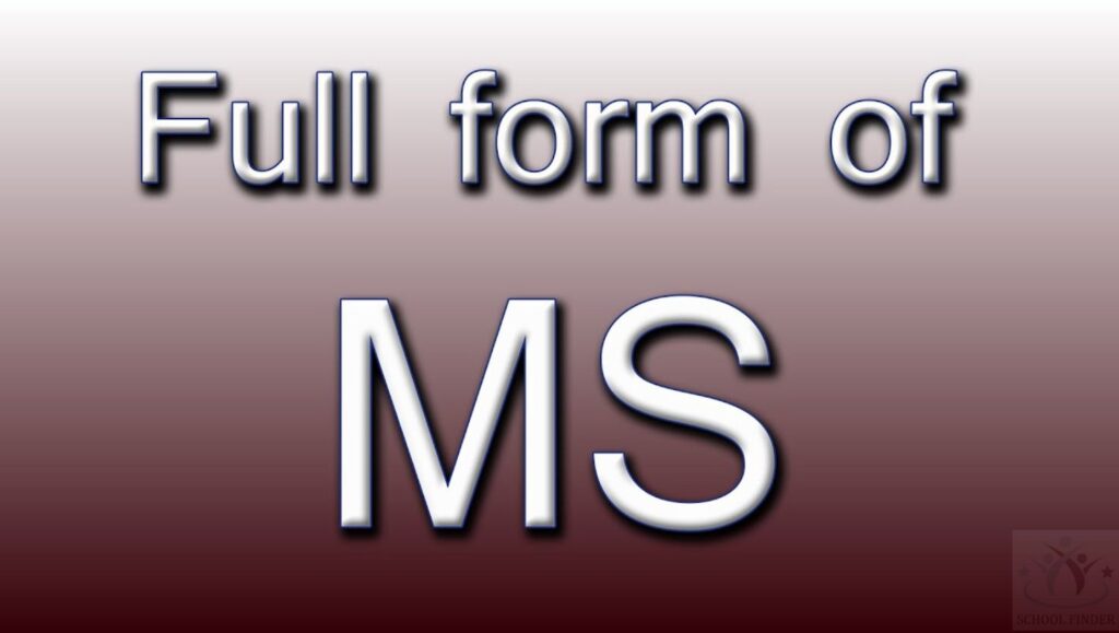 MS Full Form
